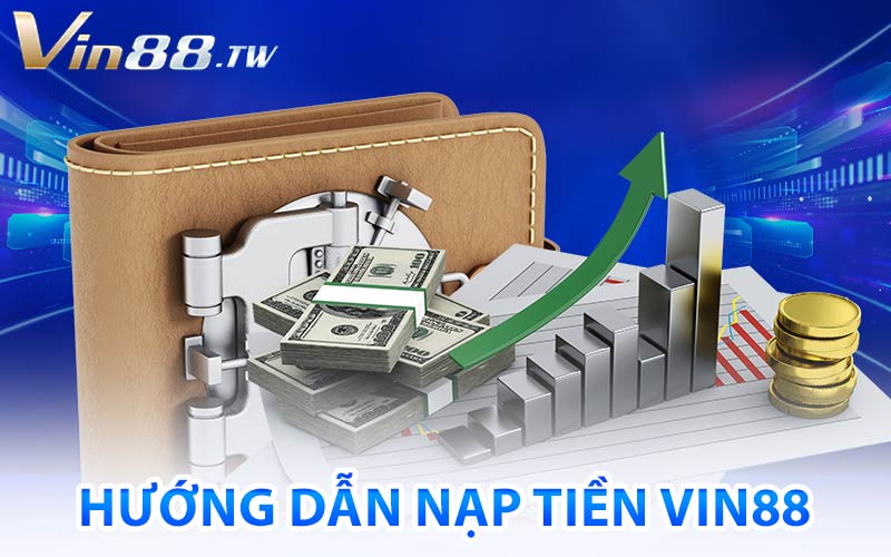 Nạp Tiền Vin88