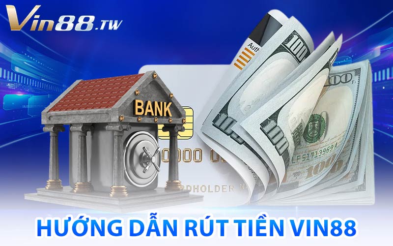 Rút Tiền Vin88